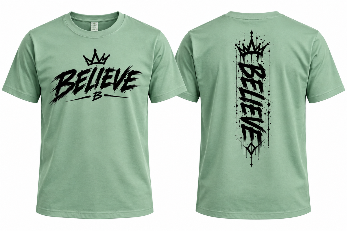 Believe tee 👑